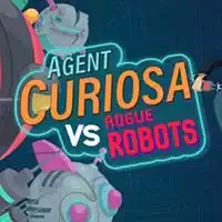 Agent Curiosa VS Rogue Robots