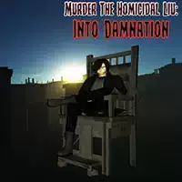 Murder The Homicidal Liu - Into Damnation